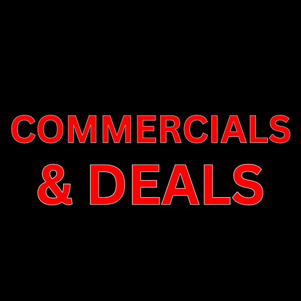 COMMERCIALS & DEALS